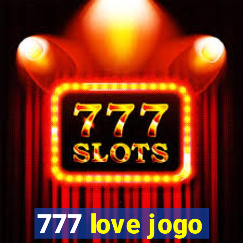 777 love jogo